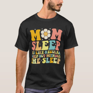 Mamma sover roligt mors dag groovy retro t shirt