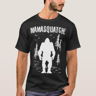 Mamma Squatch Bigfoot T Shirt