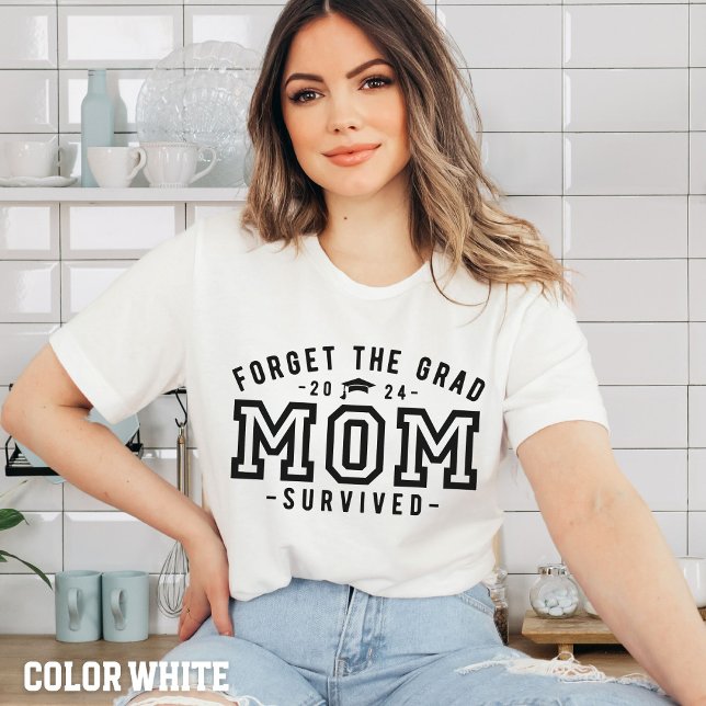 Mamma Studenten-Glöm Grad Mamma Överlevt sjöfart T Shirt (Skapare uppladdad)