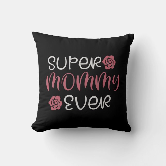 Mamma - Super Mamma Någonsin Kudde (Framsida)