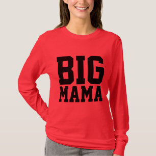 MAMMA T-SHIRTS, BIG MAMMA T SHIRT