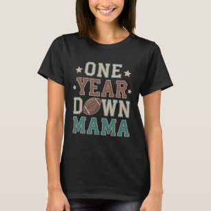 Mamma till 1-åriga fotbollen Första året Down Föde T Shirt