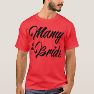 Mamma till brud brölloppsfest matchande brudfest t shirt