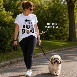 Mamma till den bästa hunden Anpassad bild T Shirt
