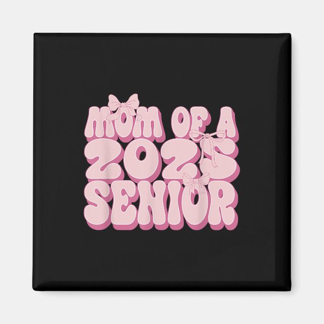 Mamma till en 2025 Senior Examens Coquette Bow Cl  Magnet (Framsidan)