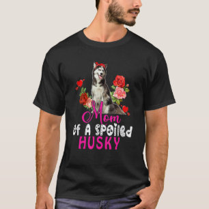 Mamma till en bortskämd Husky Söt Husky Hund Flibb T Shirt