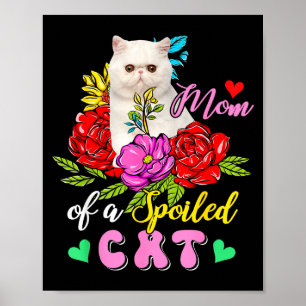 Mamma till en bortskämd katt söt blomsterkatt mors poster