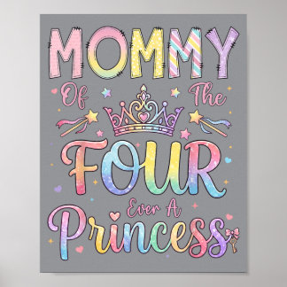 Mamma till en prinsessa på 4-årsdagen för flickan poster