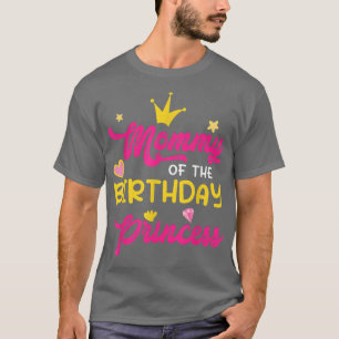Mamma till födelsedagens prinsessa Mamma Mor Mamma T Shirt