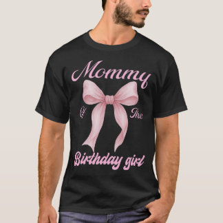 Mamma till födelsedagsflickan Familj Rosa Coquette T Shirt