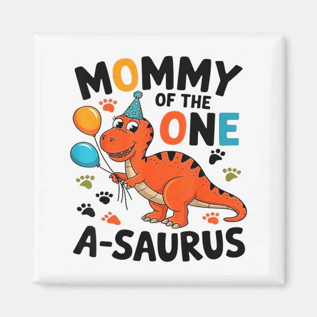 Mamma till One-a-saurus 2-års födelsedagsdinosauri Magnet (Framsidan)