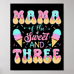 Mamma till The Sweet Three 3-års födelsedagsflicka Poster