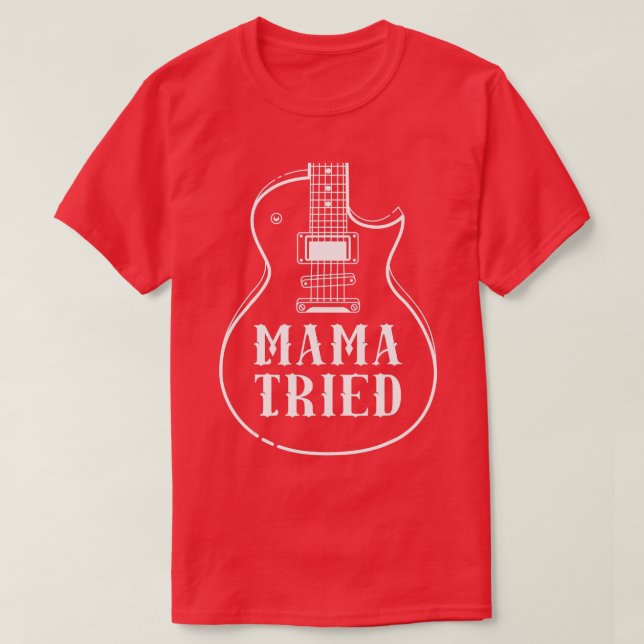 Mamma Tried Musical Renegade Outlaw Land Guitar T Shirt (Design framsida)