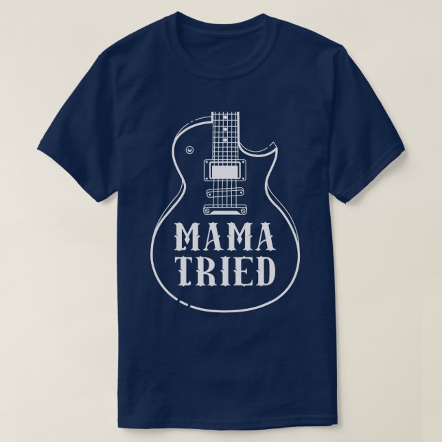 Mamma Tried Musical Renegade Outlaw Land Guitar T Shirt (Design framsida)