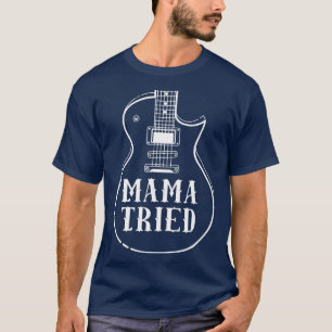Mamma Tried Musical Renegade Outlaw Land Guitar T Shirt