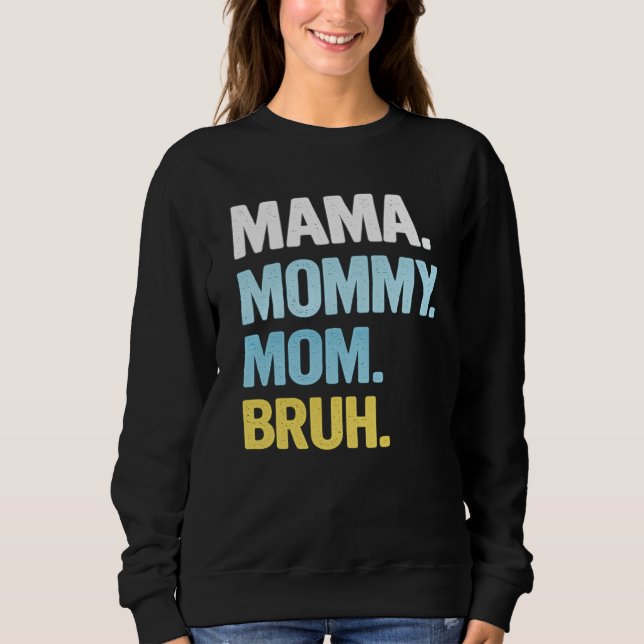 Mamma Tröja för Kvinnor Mamma Mamma Bror Morsdag (Framsida)