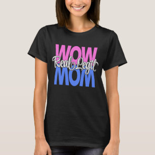 Mamma-utskrift av äkta Wow (Rosa, blått, vitt) T Shirt