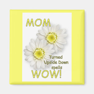 MAMMA vänd uppochnervänd spådomarWOW! Magnet