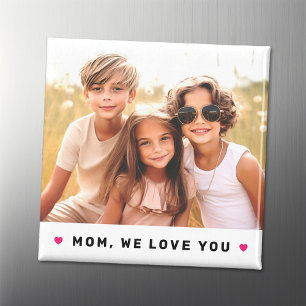 Mamma, vi kärlek, du hör fotot av mors dag magnet