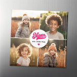 Mamma, vi kärlek, du hör fotot av mors dag magnet<br><div class="desc">Magnet med fyra anpassningsbar och texten "Mamma,  we kärlek you" med ett shock rosa nedanför.</div>