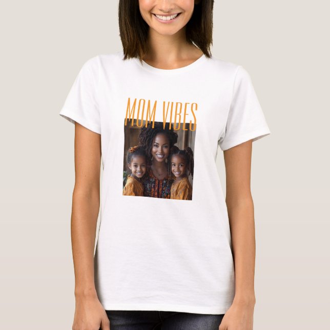 Mamma Vibes anpassningsbar foto T Shirt (Framsida)