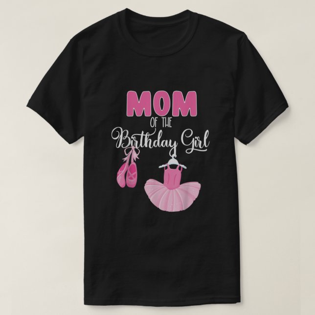 Mamma vid födelsedagsflickan Ballerina Bday Party  T Shirt (Design framsida)