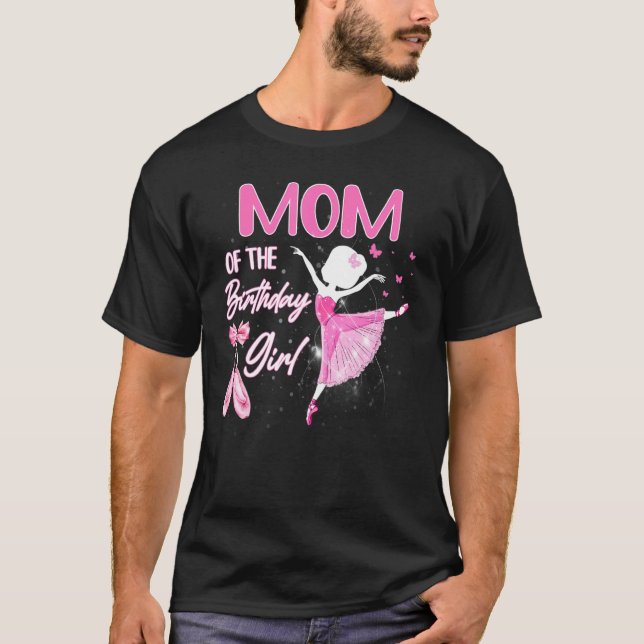 Mamma vid födelsedagstjuren Ballerina Ballet Dance T Shirt (Framsida)