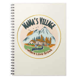 Mamma Village: Där Kärlek Grows Anteckningsbok