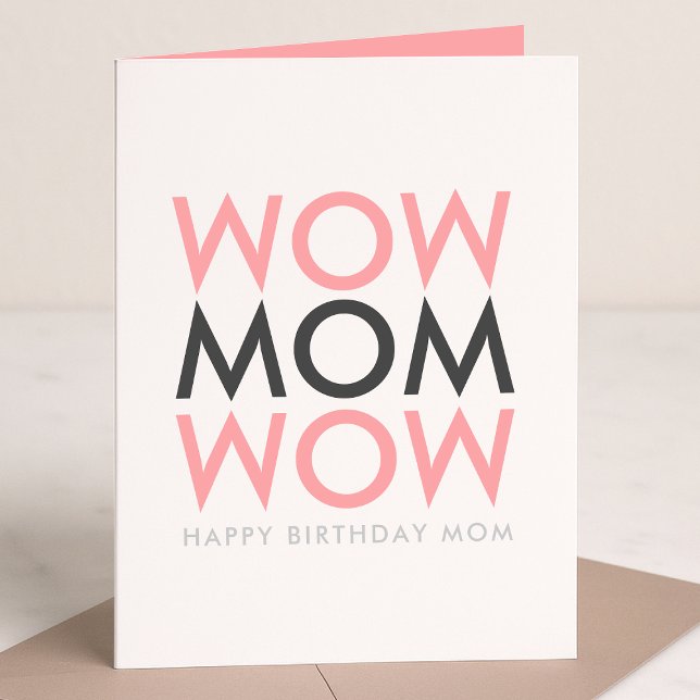 Mamma Wow | Mor Birthday Modern Rosa Toppen Cute Kort (Skapare uppladdad)