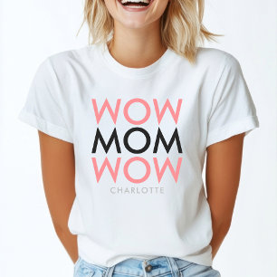 Mamma Wow   Mors dag Namn Modern Toppen Rosa Cute T Shirt