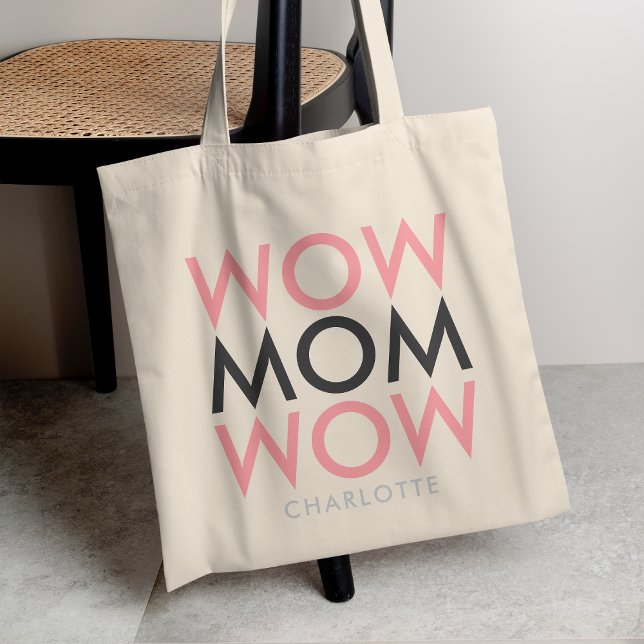 Mamma Wow | Mors dag Namn Modern Toppen Rosa Cute Tygkasse (Skapare uppladdad)