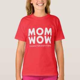 Mamma, Wow! T Shirt