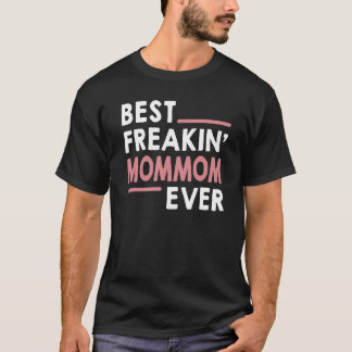 Mammamamma för Women Grandma Best Freakin'mammaKvä T Shirt