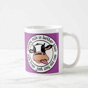 Mammamjölk - som är bättre än någon gammal ko kaffemugg