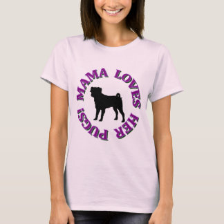 MAMMAN ÄLSKAR HENNE MOPS! T-SHIRT