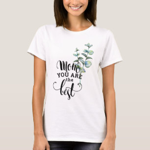 Mamman är du den bäst gåvat-skjortan t shirt