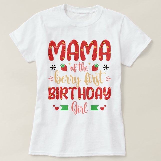 Mamman av berrys födelsedag, jordgubbar från Mamma T Shirt (Design framsida)