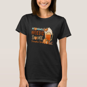 Mamman behöver en pumpkin höstfälla. t shirt