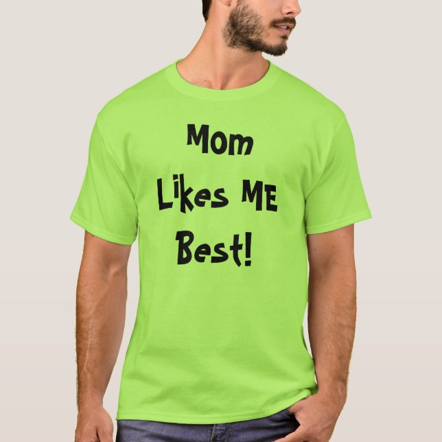 Mamman gillar MIG som är bäst! Tee (Framsida)