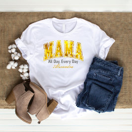 Mamman Golden Blommigt varje dag Anpassningsbar Ma T Shirt