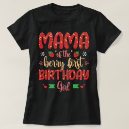 Mamman i Berry First Birthday Girl Funny Mor T Shirt