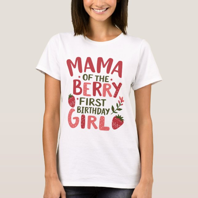 Mamman i Berry First Birthday of Girl Strawber T Shirt (Framsida)