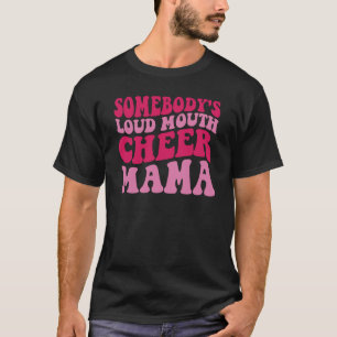 Mamman Loud Mouth Cheer T Shirt