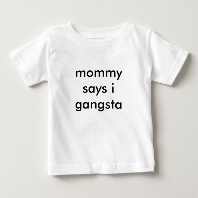 mammanågot att säga mig gangsta t shirt (Framsida)