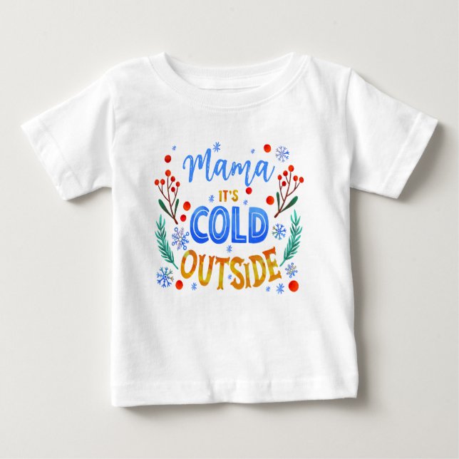 Mammans Kall utanför julvintern Holly T Shirt (Framsida)