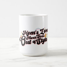 Mammas Kärlek Går Aldrig Ur Stil Söt Retro