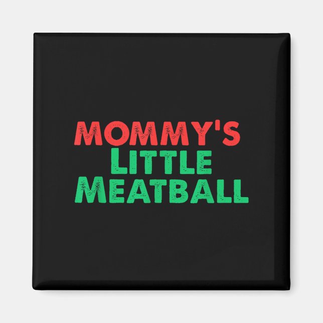 Mammas lilla köttbulle rolig italiensk  magnet (Framsidan)
