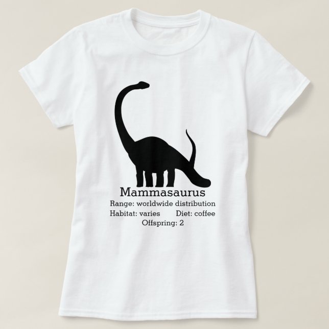 Mammasaurus Mamma T Shirt (Design framsida)