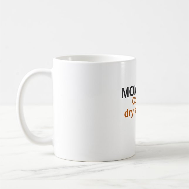Mammatryck: Kaffe & Torrshampo Rolig Kaffe Mugg (Vänster)