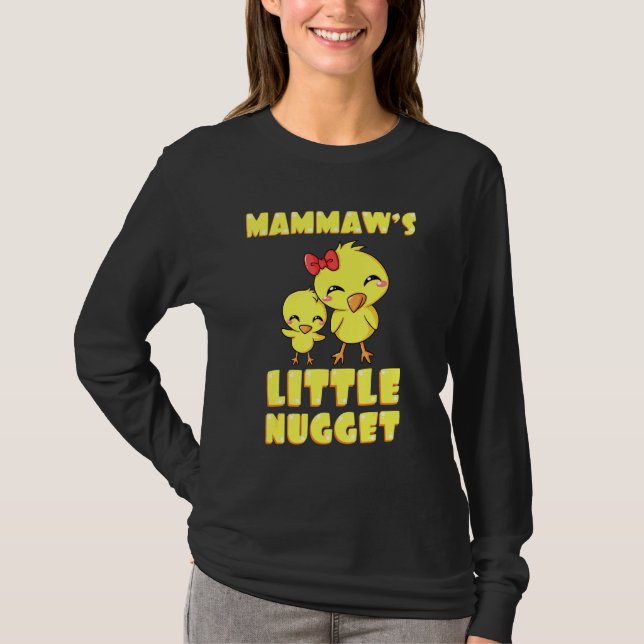 Mammaws Little Nugget Chicken Grandma Mors dag T Shirt (Framsida)